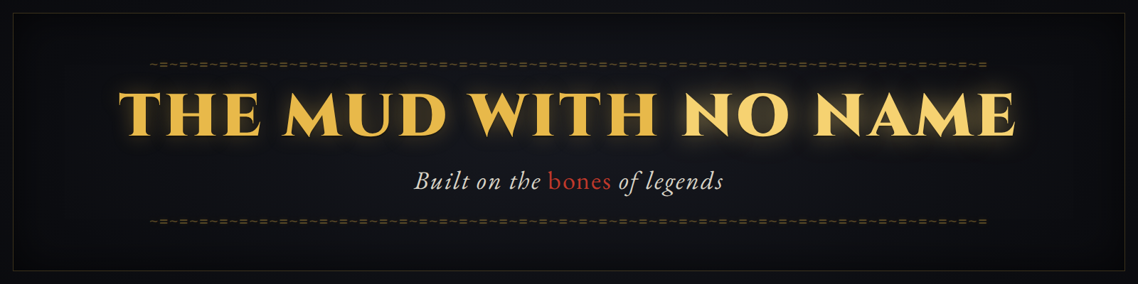 Banner for The Mud With No Name